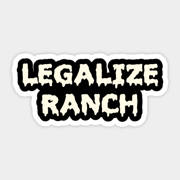 Legalize Ranch Sticker by VideoNasties